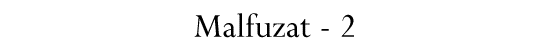 Malfuzat - 2